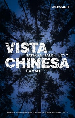 Vista Chinesa | Tatiana Salem Levy | 2022 | deutsch | Vista Chinesa