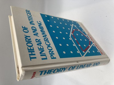 Theory of Linear and Integer Programming [Wiley Series in Discrete Mathematics a
