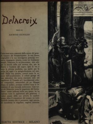 EUGENE DELACROIX ERSTE AUSGABE ESSCHOLIER RAYMOND ELECTA 1964 \