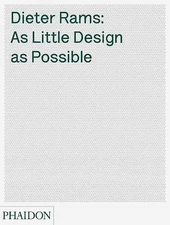 Dieter Rams: As Little Design as Possible, Ive, Jonathan,Klemp, Klaus,Lovell, So