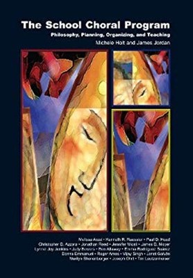 The School Choral Program Hardcover Michelle, Jordan, James Holt