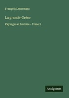 FrançOis Lenormant | La Grande-GrèCe | Taschenbuch | FranzöSisch (2025)