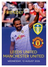 LEEDS UNITED v MANCHESTER UNITED England 12 August 2026 Friendly Leeds FAN edit