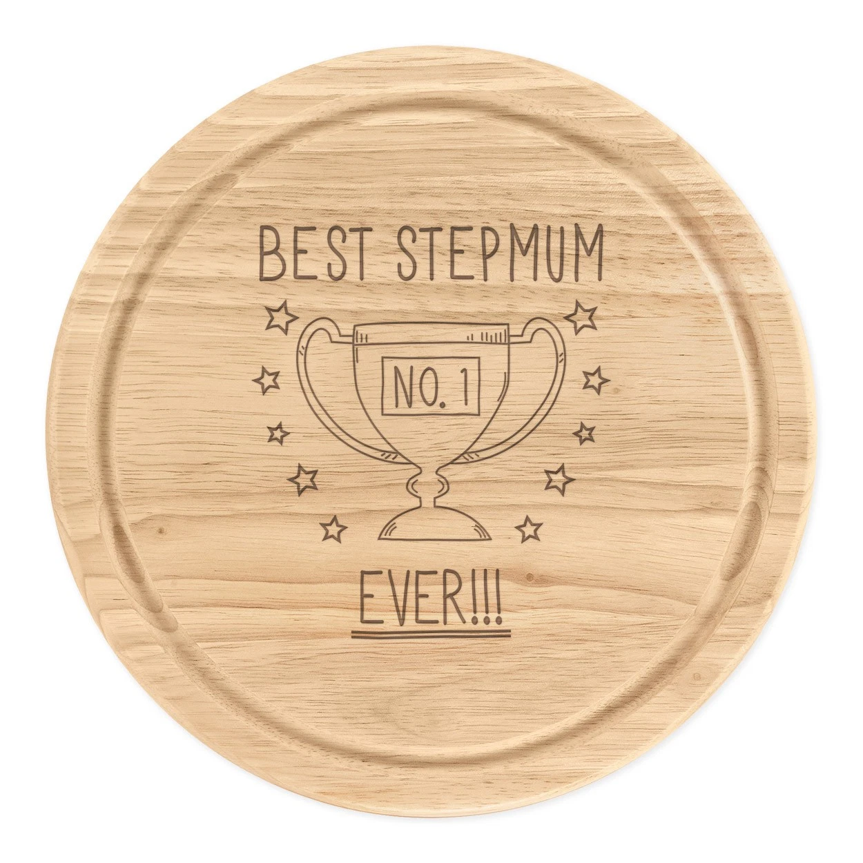 Best Stepmum Ever No.1 Trophy Round Chopping Cheese Board Funny Mothers Day