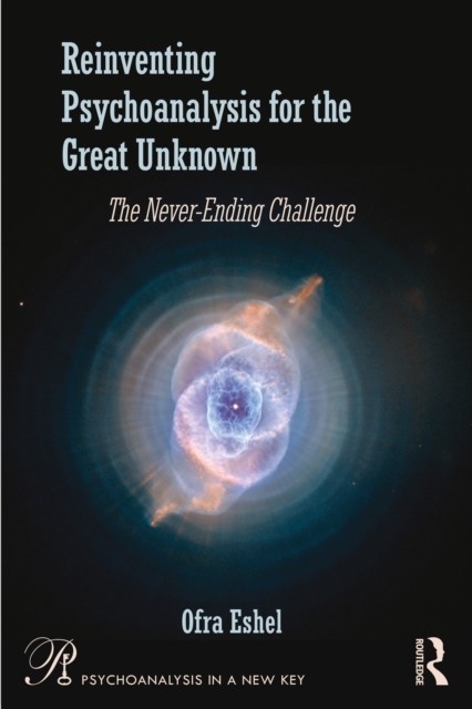 Reinventing Psychoanalysis For The Grea