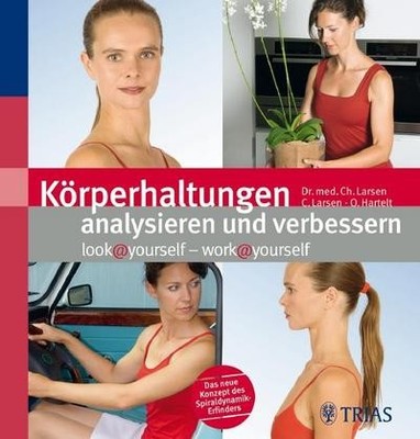 Körperhaltungen analysieren und verbessern: look@yourself - work@yourself C