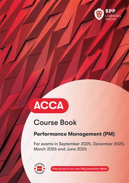 ACCA Performance Management Course Book by BPP Learning Media (Paperback Book)