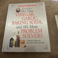 Grandma Putt's Old-Time Vinegar, Garlic, Baking Soda, and 101 More Proble - GOOD