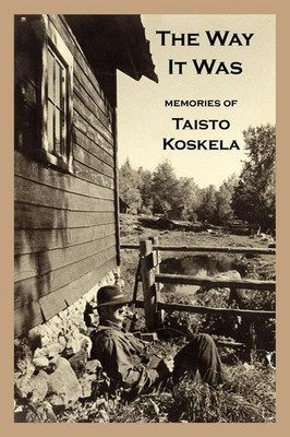 THE WAY IT WAS Memories of Taisto Koskela David Compton Taschenbuch Englisch