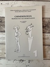 Chinesiologia Propedeutica Alla Riabilitazione.   Vannini / Meola