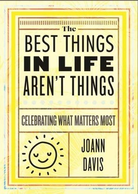 BEST THINGS IN LIFE ARENT THINGS by DAVIS, JOANN Hardback Self Help Business