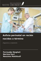 Asfixia Perinatal En ReciéN Nacidos A TéRmino DiagnóStico Y Tratamiento Buch