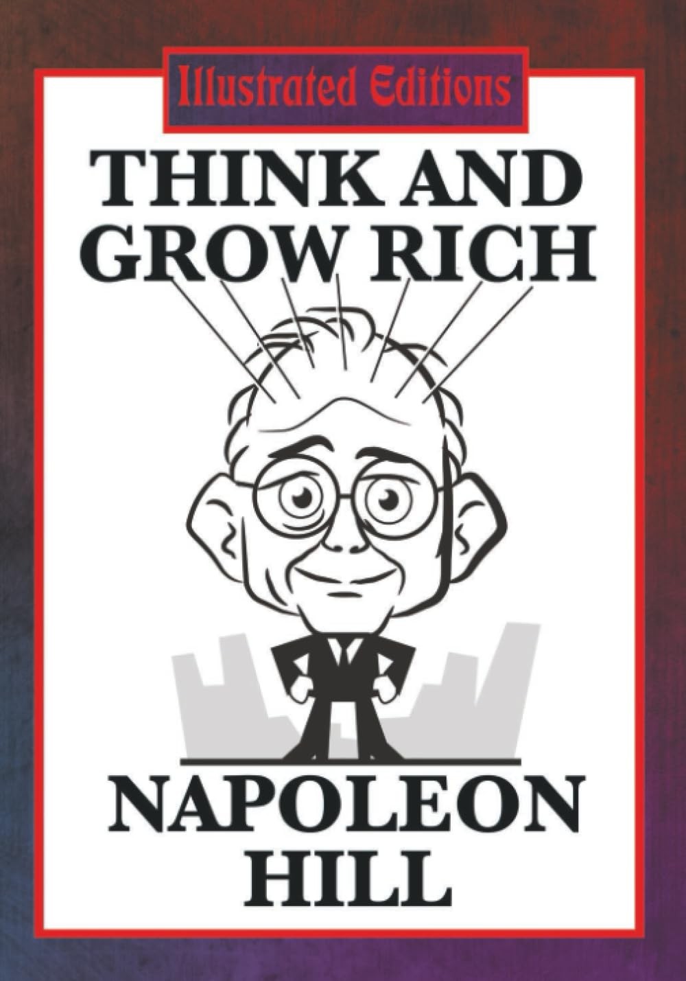 Think and Grow Rich (Illustrated Edition): The Classic Guide to Success and Wea - Image 2