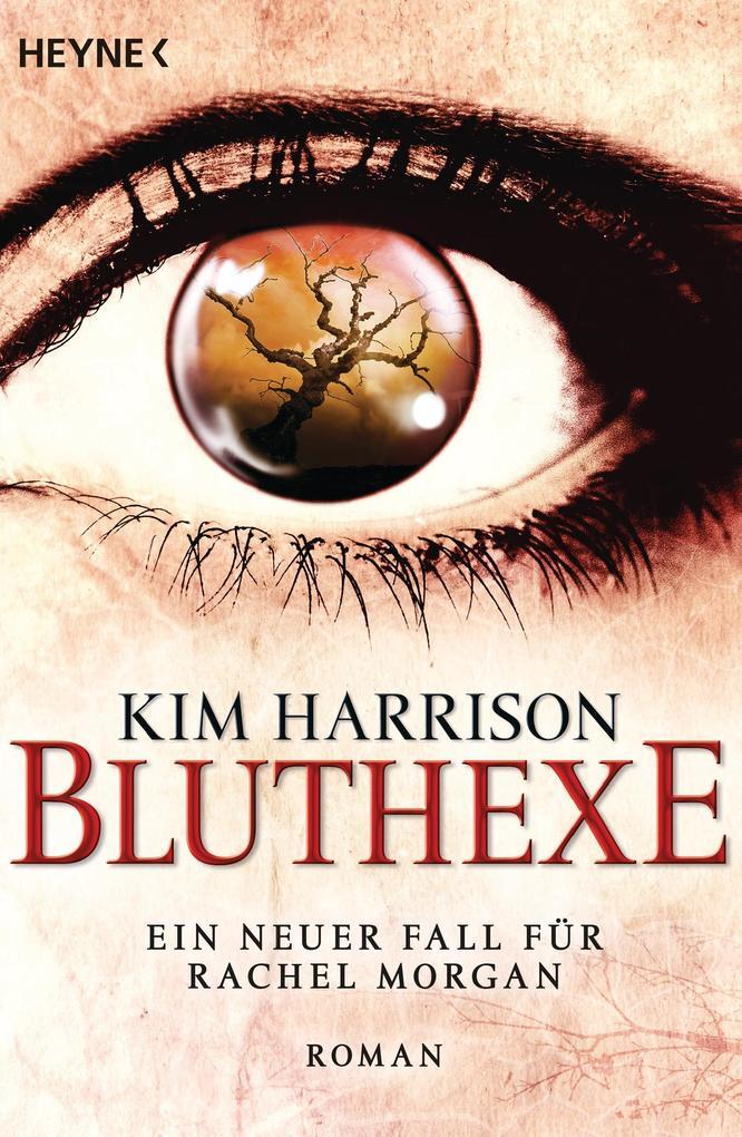 Thumbnail - Bluthexe - Rachel Morgan 12 | Kim Harrison | 2014 | Deutsch | The