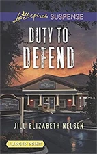 Duty to Defend Mass Market Paperbound Jill Elizabeth Nelson