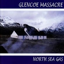 Glencoe Massacre von North Sea Gas | CD | Zustand gut