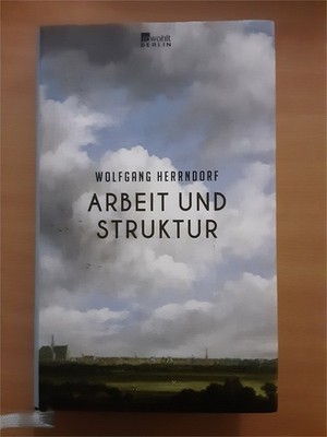 Wolfgang Herrndorf - Arbeit und Struktur - 3. Auflage 2013