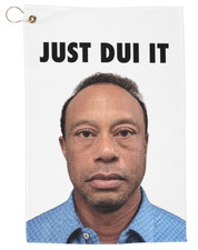 Just DUI It Tiger Woods Mugshot Funny Golf Towel, Microfiber with Clip  Grommet