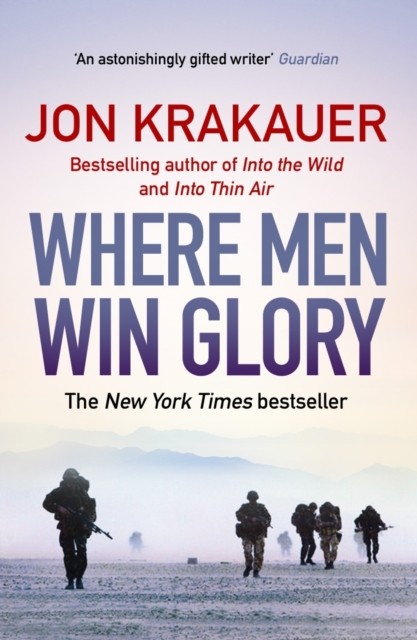 Where Men Win Glory: The Odyssey of Pat Tillman by Jon Krakauer (PB 2010) - Image 2