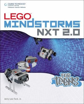 Lego Mindstorms NXT 2.0 for Teens by Jr.  Jerry Lee Ford