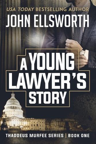 Thumbnail - John Ellsworth A Young Lawyer's Story (taschenbuch)