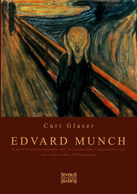 Curt Glaser | Edvard Munch | Taschenbuch | Deutsch (2021) | 212 S. | Severus