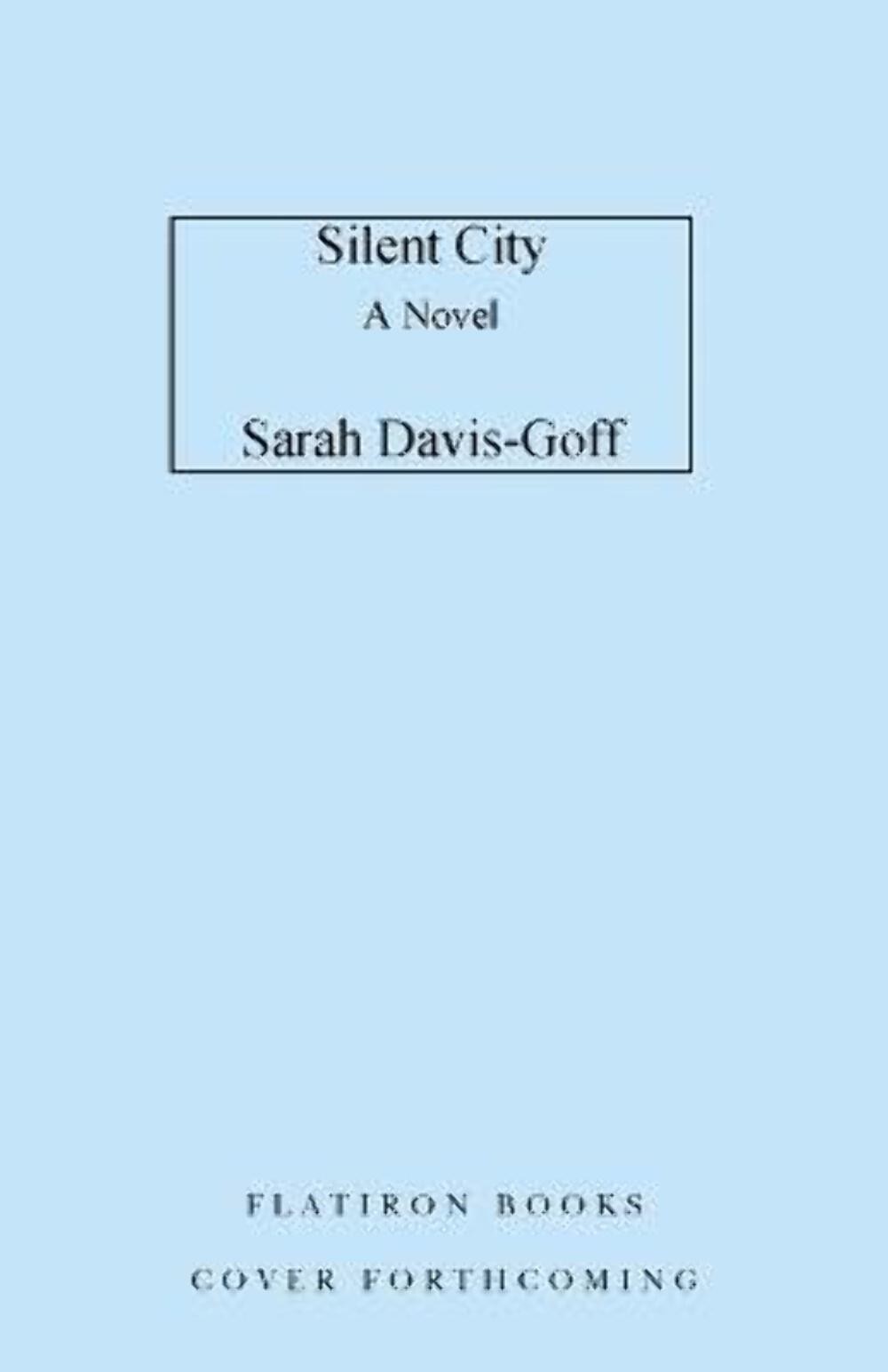 Sarah Davis-Goff: Silent City [2023] hardback