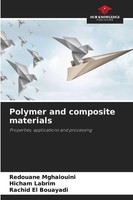 Redouane Mghaiouini (U. A.) | Polymer And Composite Materials | Taschenbuch