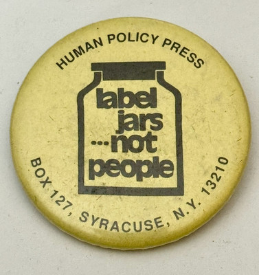 Vintage Label Jars Not People-Human Policy Press Button Pinback Advertising
