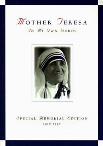 Mother Teresa : In My Own Words by Mother Teresa of Calcutta (1997, Trade ...