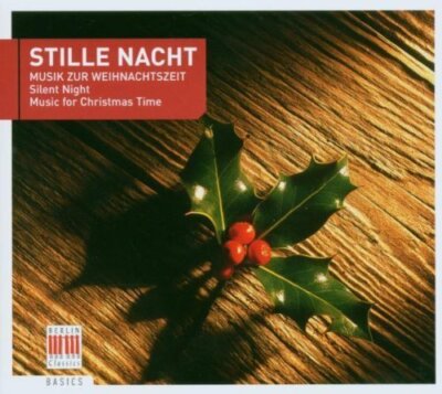 Stille Nacht-Musik zur Weihnachtszeit J. S. Bach, Alessandro Marcello, Jo.. [CD]