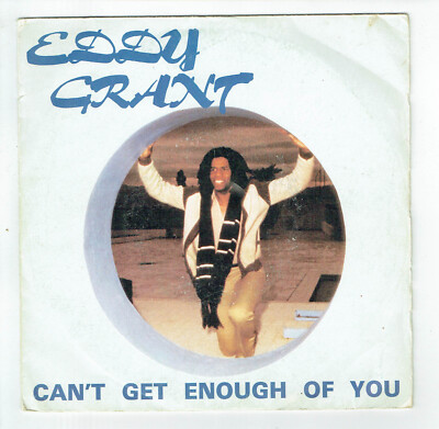 Eddy GRANT Vinyl 45T 7'' CAN'T GET ENOUGH OF YOU - NEIGHBOR, NEIGHBOR - AZ 809