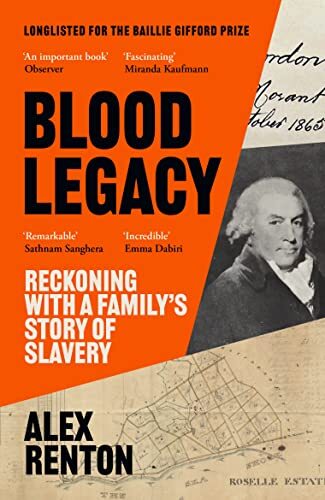 Blood Legacy: Reckoning With a Family’s Story of Slavery,Alex . - Foto 1 di 1