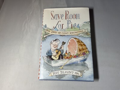 Save Room for Pie: Food Songs and Chewy Ruminations by Roy Blount Jr. -C3