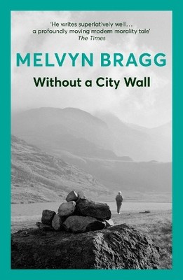 Without a City Wall by Bragg, Melvyn Paperback Book The Fast Free Shipping