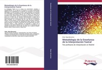 MetodologíA De La EnseñAnza De La InterpretacióN Teatral Erika Rojas Barrantes