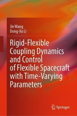 Rigid-Flexible Coupling Dynamics and Control of Flexible Spacecraft with Time-Va