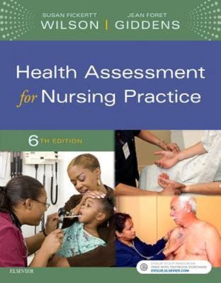 Health Assessment for Nursing Practice, Wilson PhD  RN, Susan Fickertt,Giddens P