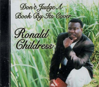 Don't Judge a Book by Its Cover ~ Ronald Childress ~ Christian ~ CD ~ New