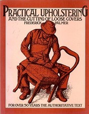 Practical Upholstering and the Cutting of Loose Covers (Hobby Craft), Palmer, Fr