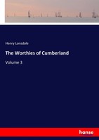 Henry Lonsdale | The Worthies Of Cumberland | Taschenbuch | Englisch (2017)