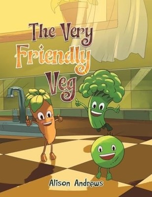 The Very Friendly Veg - Paperback NEW Alison Andrews 12/09/2025