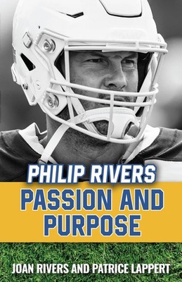 Sophia Institute Press Philip Rivers: Passion and Purpose - Joan Rivers - Ve...