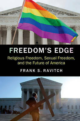 Freedom's Edge Religious Freedom, Sexual Freedom, and the Future of America