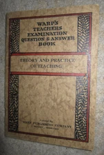 Vtg PB, Warp's Teachers Examination Question & Answer Book by Oscar Warp, 1929