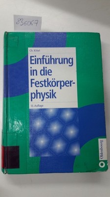 Einführung in die Festkörperphysik. Kittel, Charles: