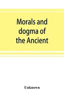 Unknown | Morals And Dogma Of The Ancient And Accepted Scottish Rite Of...