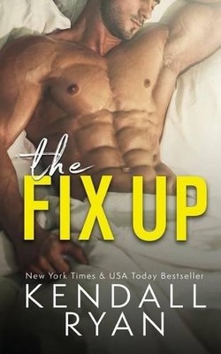 Kendall Ryan The Fix Up (Taschenbuch) (US IMPORT)