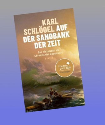 Auf der Sandbank der Zeit Karl Schlögel