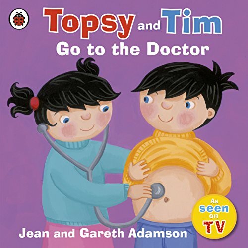 Topsy and Tim: Go to the Doctor (Topsy & Tim) By Jean Adamson, Belinda Worsley